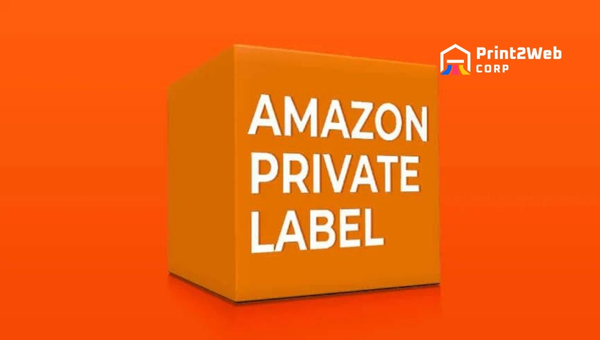 Understanding the concept of Amazon Private Label