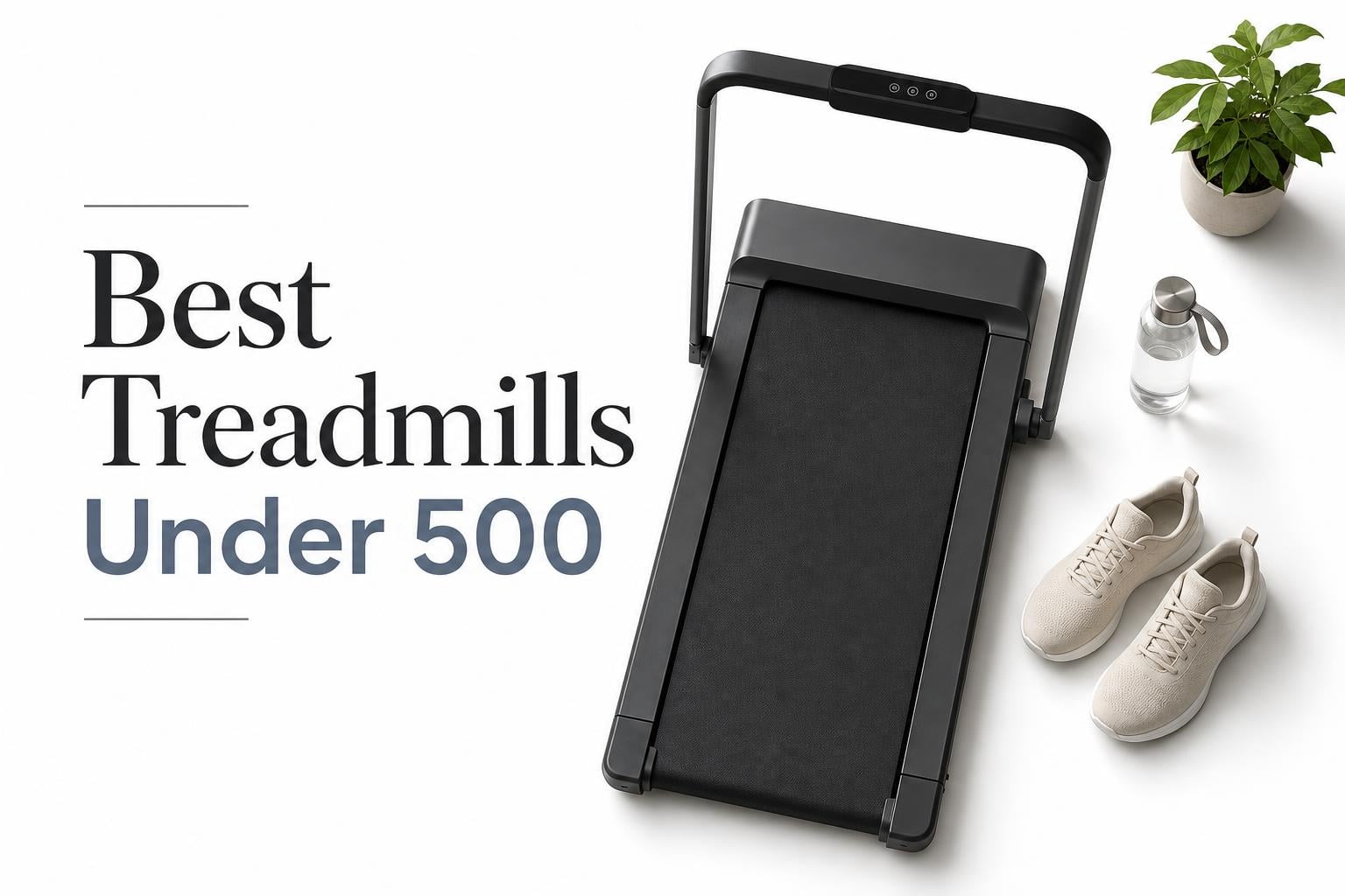 Best Treadmill Under 500 for Walking and Jogging