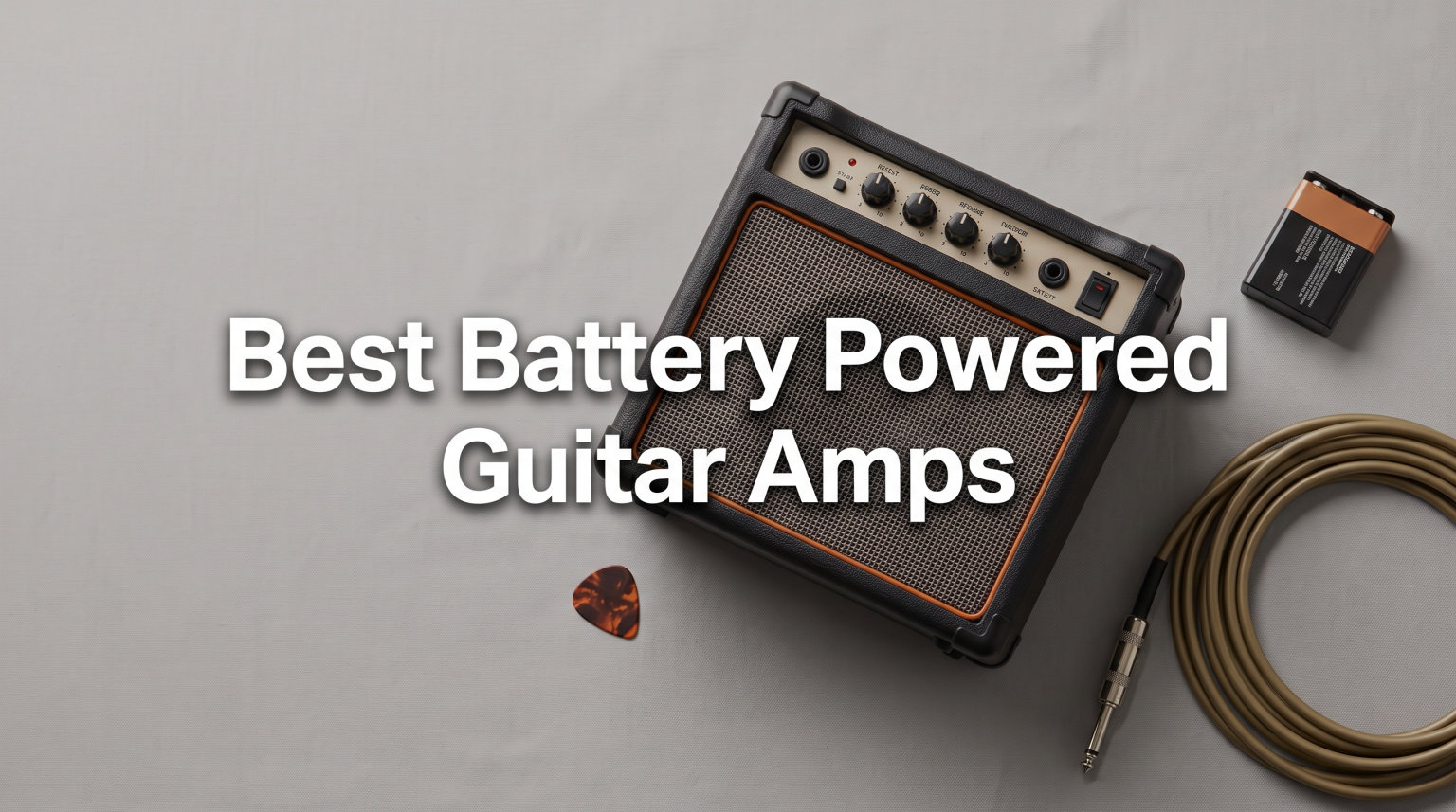 12 Best Battery Powered Guitar Amps (August 2026)