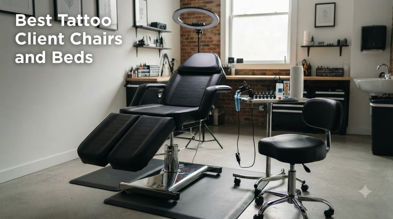 Best Tattoo Client Chairs and Beds