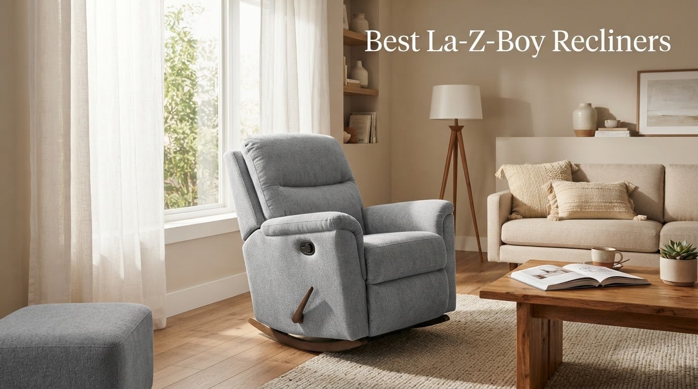 6 Best La-Z-Boy Recliners (September 2026)