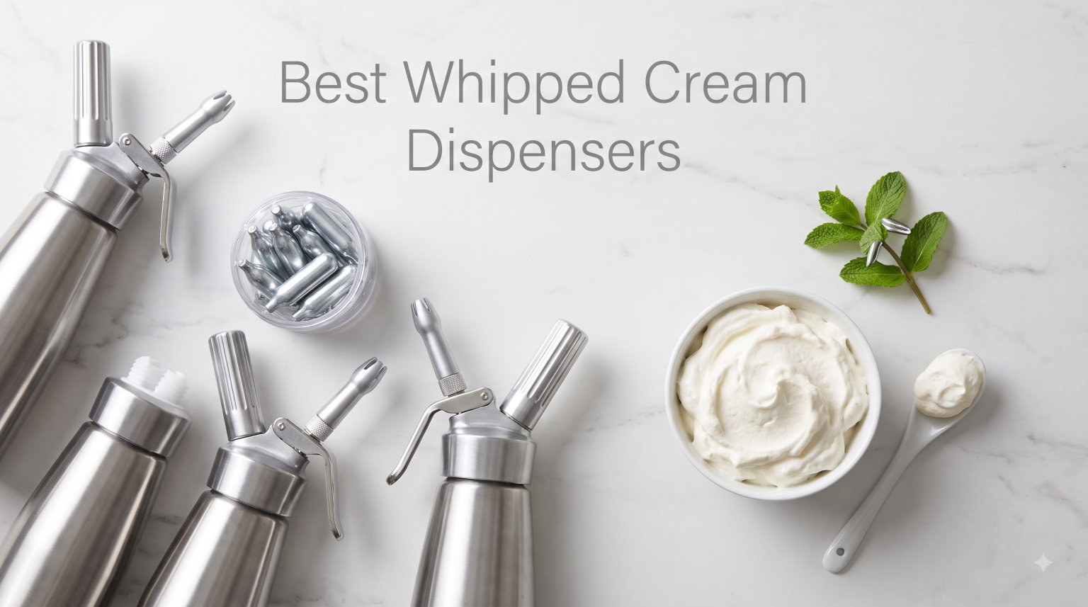 Best Whipped Cream Dispensers